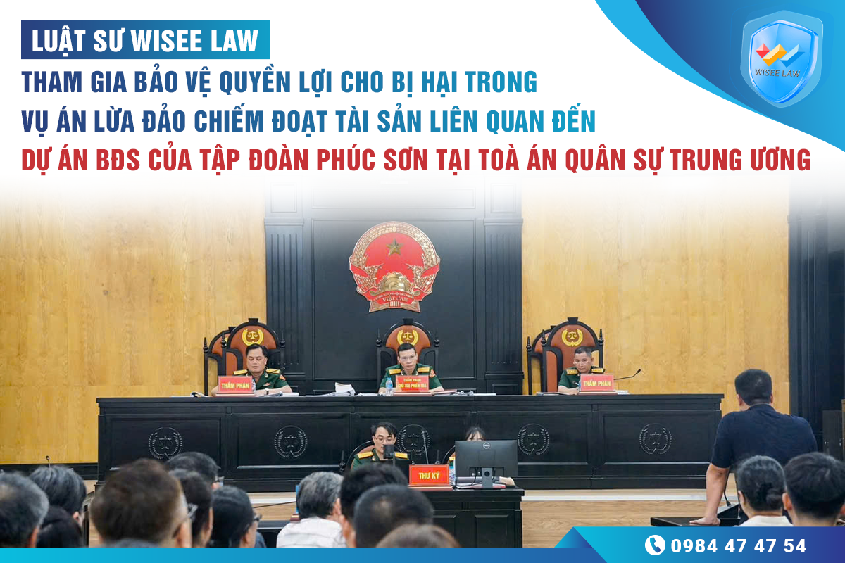 WISEE LAW THAM GIA BẢO VỆ KHÁCH HÀNG TRONG VỤ ÁN HÌNH SỰ LIÊN QUAN ĐẾN TẬP ĐOÀN PHÚC SƠN TẠI SÂN BAY NHA TRANG